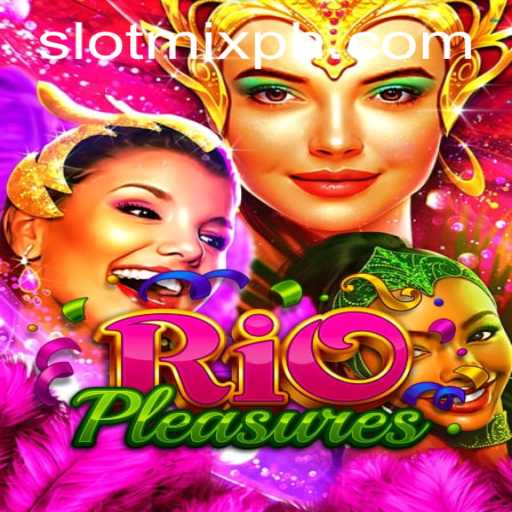 Discover the Excitement of RioPleasures: A Dive into SLOTMIX Virtual Adventures